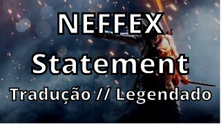 NEFFEX - Statement ( Tradução // Legendado )