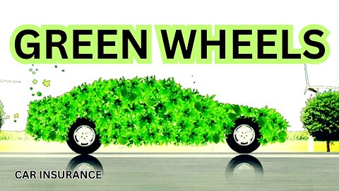 Green Wheels: A Guide to Insurance for Eco-Advocacy Vehicles