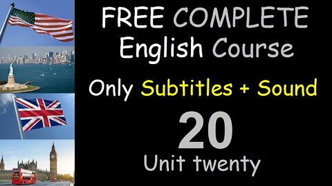 Now, Near Future, Some time ago - Lesson 20 - FREE COMPLETE ENGLISH COURSE FOR THE WHOLE WORLD