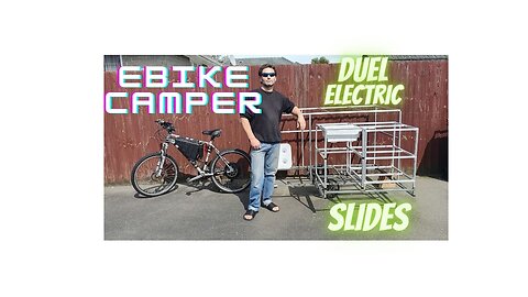 Ebike camper build with duel electric slides