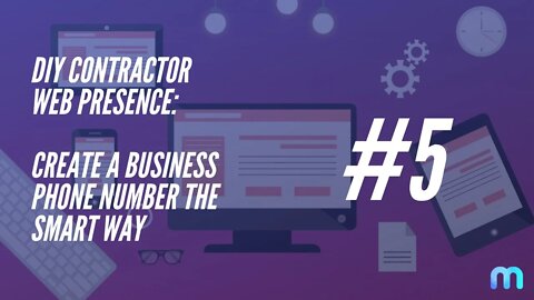 DIY CWP - #5 - How to create a business phone number the smart way