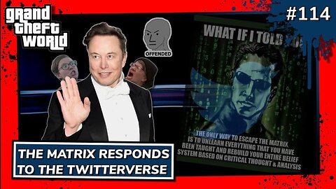 The Matrix Responds To The Twitterverse | GTW 114 Preview