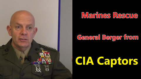 Marines Rescue General Berger from CIA Captors real raw news