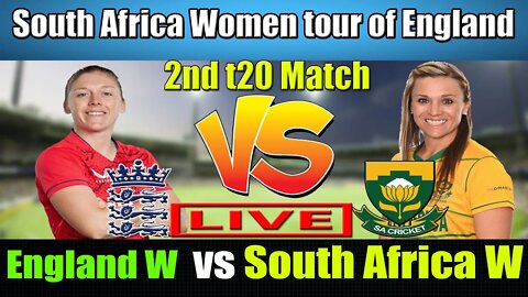 South Africa Women vs England Women Live , 2nd T20I Live ,ENGW vs SAW T20 LIVE
