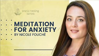 Meditation For Anxiety - Nicole Fouché
