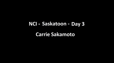 National Citizens Inquiry - Saskatoon - Day 3 - Carrie Sakamoto Testimony