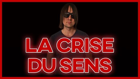 LA CRISE DU SENS : Le retour aux Racines ou la Mort