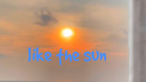 Like The Sun