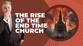 The Rise Of The End Time Church | Lance Wallnau