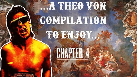 …a Theo Von Compilation to Enjoy | Chapter 4
