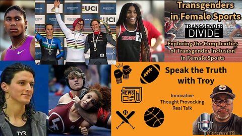 Episode 15: "Transgenders: Exploring the Complexities of Transgender Inclusion in Female Sports"