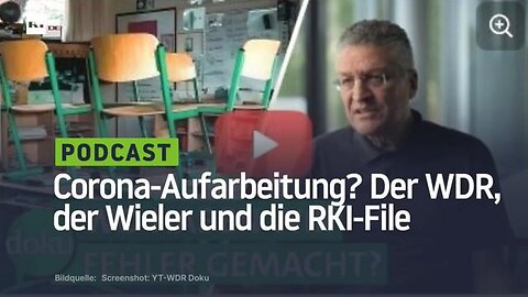 Der WDR, der Wieler und die RKI-Files