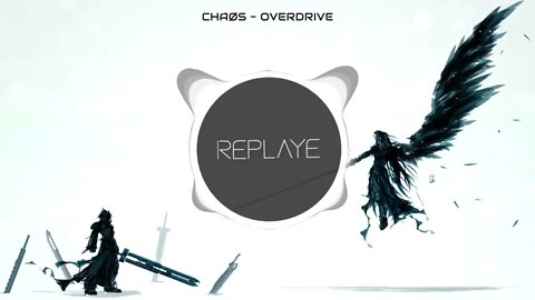 chaøs - overdrive | Replaye