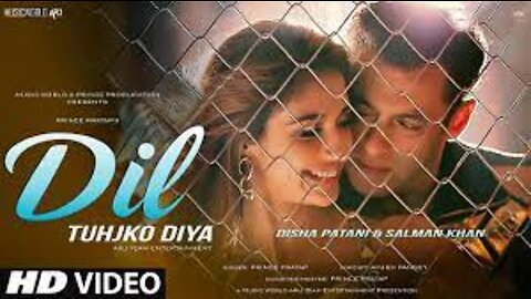 Radhe Movie Songs - Dil Tujhko Diya | Salman Khan New Songs | Disha Patani | New Hindi Songs | Video