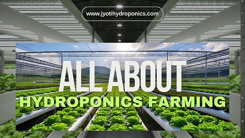 3. What is Hydroponics(Jyoti Hydroponics Farm) | all about hydroponics farming | An Introduction to Hydroponics |Hydroponics: Everything You Need to Know | indetail guide about hydroponics farming | How to Get Started, & More