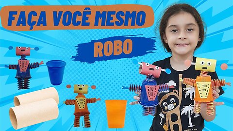 ROBO FEITO COM ROLO DE PAPEL HIGIÊNICO E COPO DESCARTÁVEL / FAÇA VOCÊ MESMO #facavocemesmo