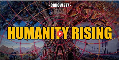 SGT REPORT - HUMANITY RISING -- Crrow777