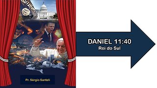 Daniel 11:40 - Rei do Sul