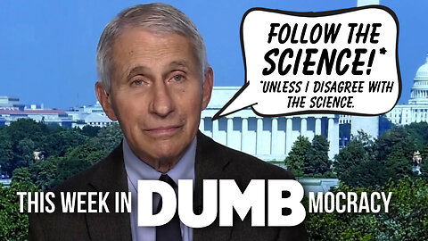 This Week in DUMBmocracy: CNN CONFRONTS Dr. "I Am The Science" With The Science!