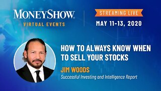 How to Always Know When to Sell Your Stocks | Jim Woods