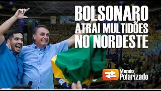 BOLSONARO atrai MULTIDÕES no Nordeste e deixa ESQUERDA FURIOSA!