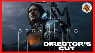Death Stranding Directors Cut - Let's Play Series - Part 1