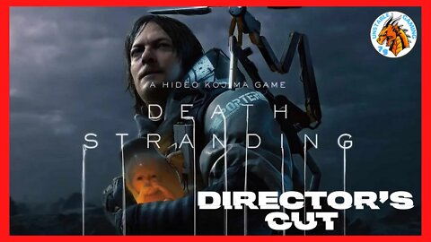 Death Stranding Directors Cut - Let's Play Series - Part 1