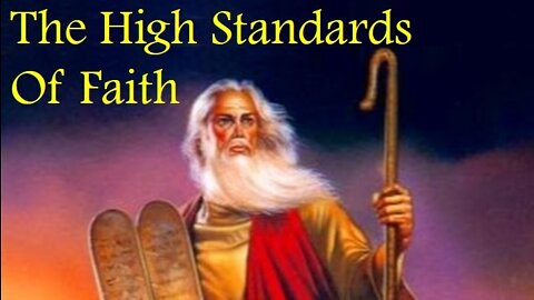 THE HIGH STANDARDS OF FAITH (Lenten Reflection, Day 19)