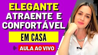 Looks Para Ficar Elegante, Atraente e Confortável Em casa #Live 10