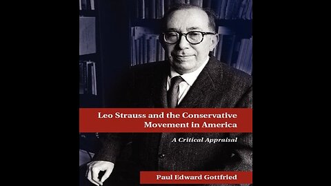 Notes on Leo Strauss and the Institutional Conservative Movement