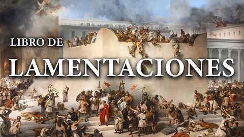 Lamentaciones - La Biblia | Antiguo Testamento