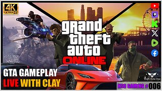 GTA ONLINE | GAMING WITH CLAY | HIGH SIDE GAMING 006 [LIVE]