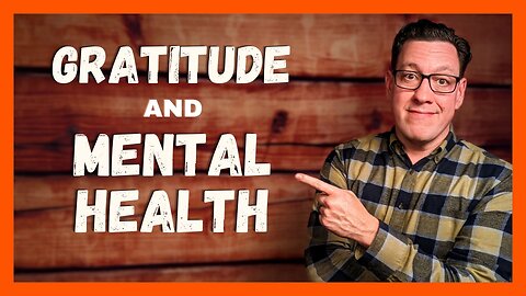 10 Ways Gratitude Can Help Your Mental Health