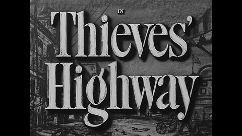 Thieves Highway (1949)