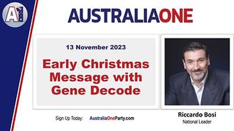 AustraliaOne Party (A1) - Early Christmas Message with Gene Decode (13 November 2023