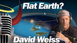 [Simple Blasphemy] Interview with David Weiss to discuss his side of the Flat Earth Debate