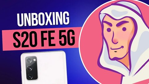 UNBOXING SAMSUNG S20 FE 5G - É UM BOM APARELHO?