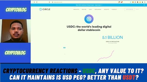 Cryptocurrency Reactions - USDC, Any Value To It? Can It Maintains Is USD Peg? Better Than USDT?
