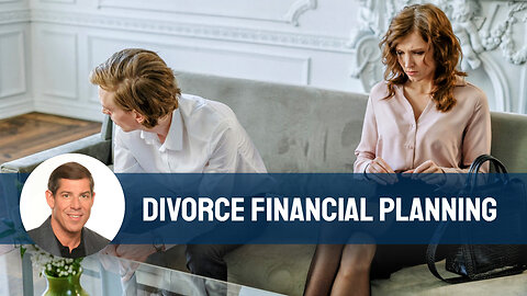 Divorce Financial Planning