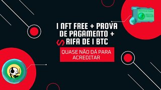 🚨URGENTE!!🚨 🔥GANHE 1 NFT FREE + PROVA DE PAGAMENTO + RIFA DE 1 BTC BEM SIMPLES🔥.