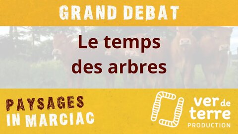 Grand débat "Le temps des arbres"