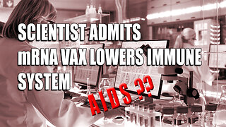 Covid Vaccine Kills Immune System [HIV AIDS??]