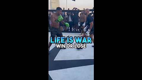 LIFE IS WAR: WIN OR LOSE