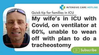 My wife’s in ICU with Covid, on ventilator at 60%, unable to wean off with plan to do a tracheostomy