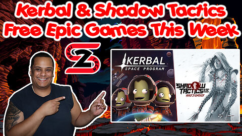 Epic Games Free Game This Week 01/05/23 - Kerbal Space Program & Shadow Tactics