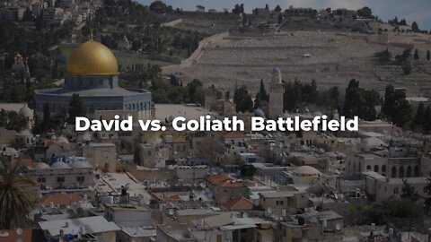 David vs. Goliath Battlefield - ISRAEL UPDATE