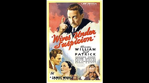 Wives Under Suspicion (1938) | Directed by James Whale - Full Movie