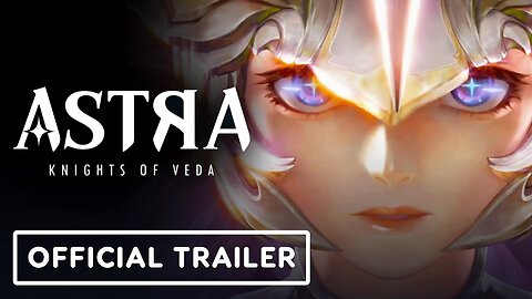 Astra: Knights of Veda - Official Teaser Trailer