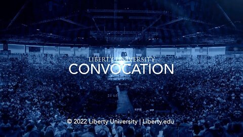 Liberty University Convocation Highlights 2021-2022