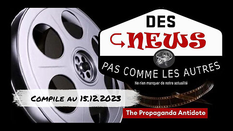 Des NEWS pas comme les autres... Compile au 13.12.2023